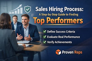Sales Hiring Process: A Step-by-Step Guide to Finding Top Performers
